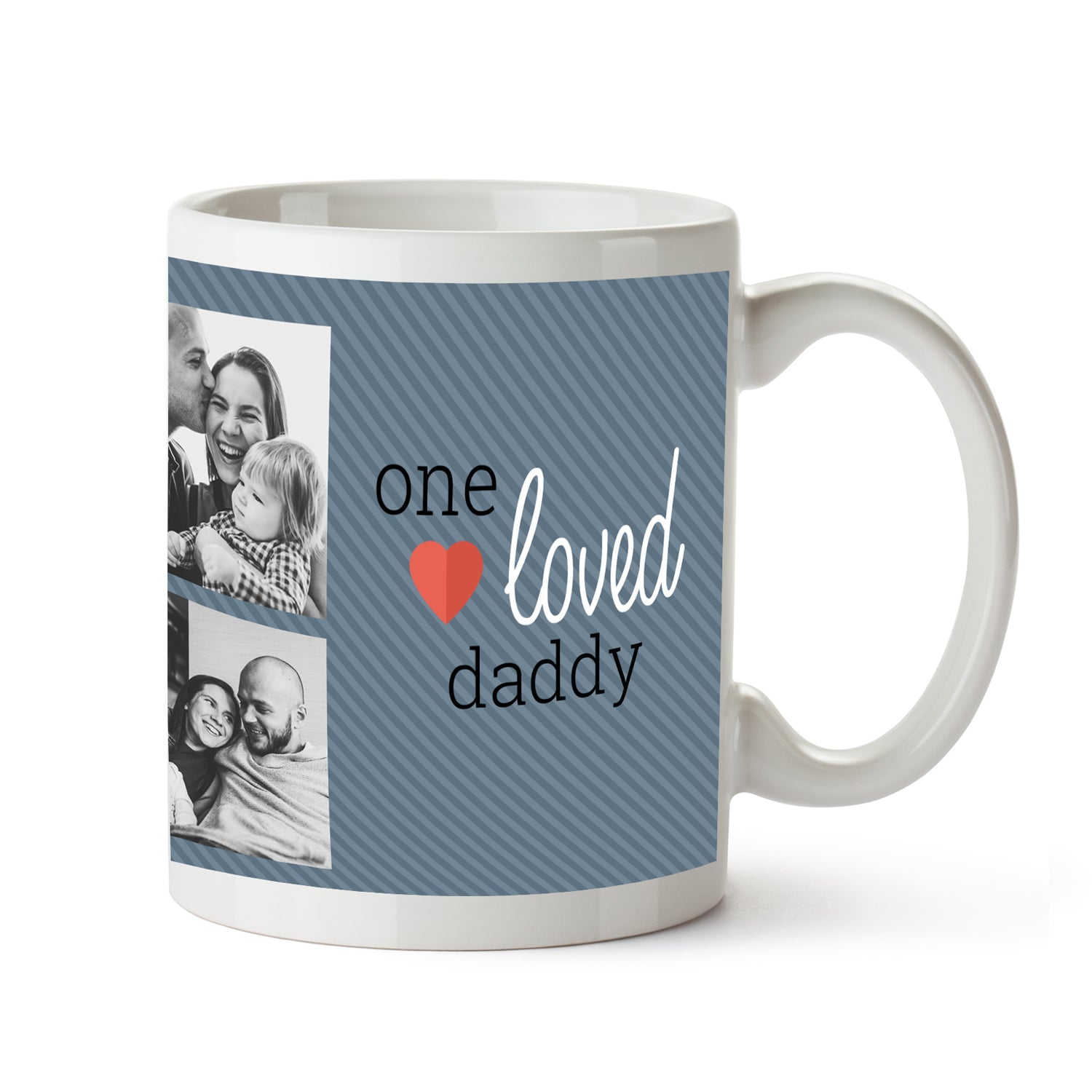 11oz Mug - One Loved Daddy